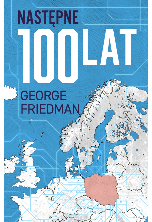 Następne 100 lat. Prognoza na XXI wiek