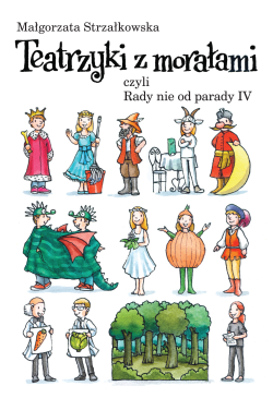 Teatrzyki z morałami, czyli...