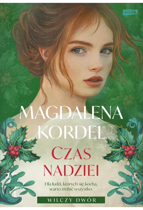 Czas nadziei. Wilczy Dwór tom III