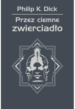 Przez ciemne zwierciadło