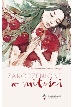 Zakorzenione w miłości