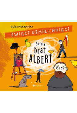 Święty brat Albert....