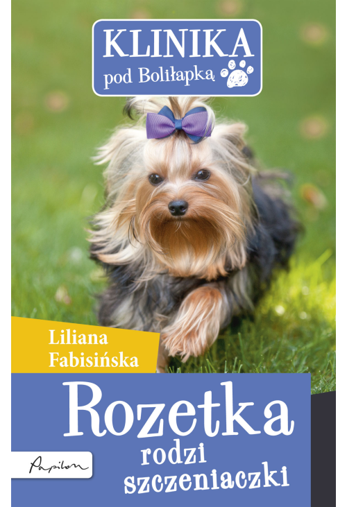 Klinika pod Boliłapką. Rozetka rodzi szczeniaczki