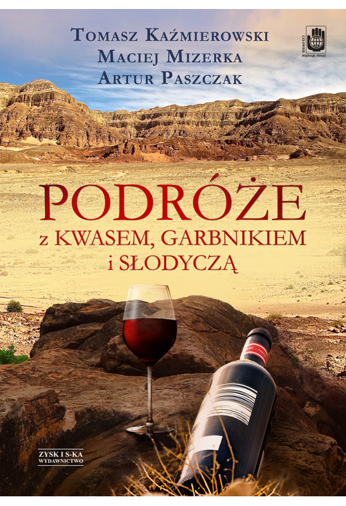 Podróże z kwasem, garbnikiem i słodyczą