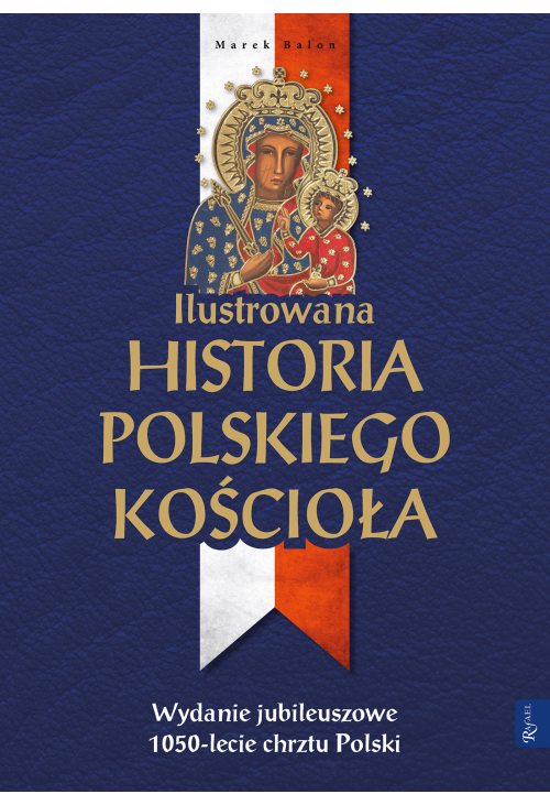 Ilustrowana historia polskiego Kościoła