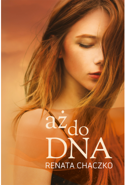 aż do DNA