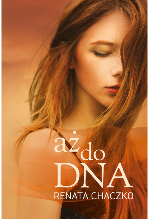 aż do DNA