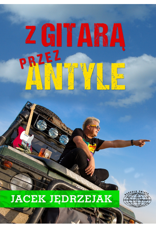 Z gitarą przez Antyle