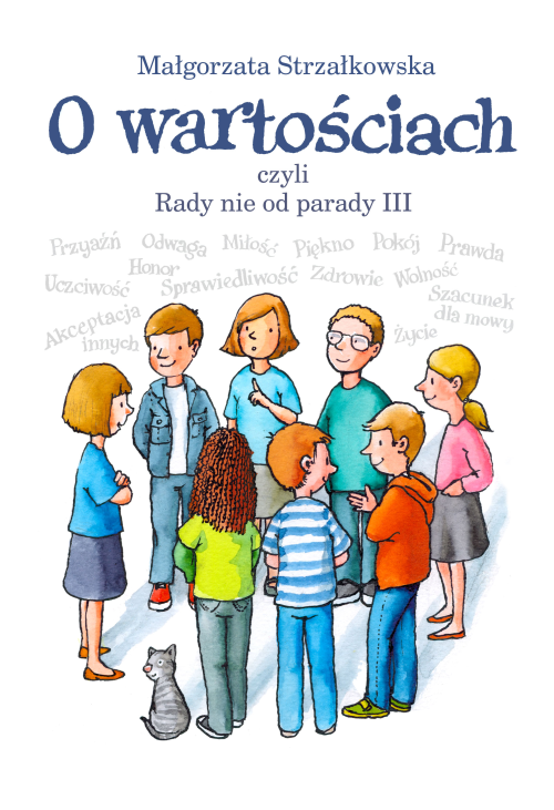 O wartościach, czyli Rady nie od parady III