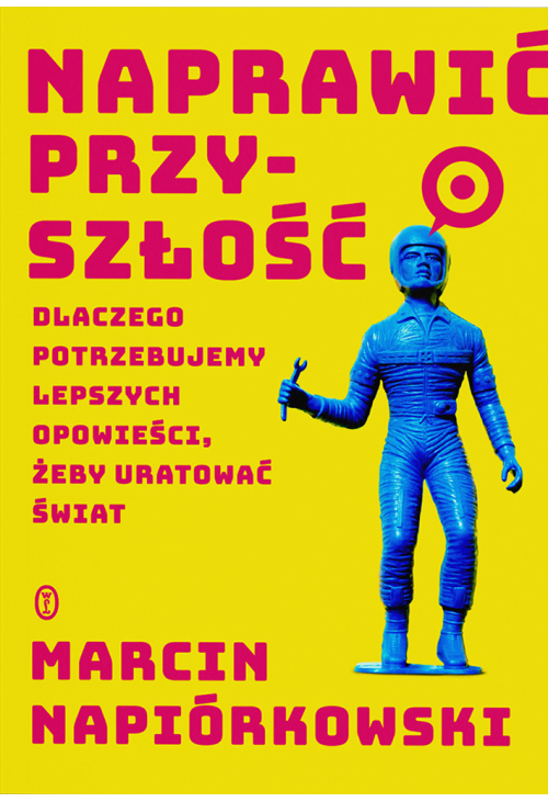 Naprawić przyszłość