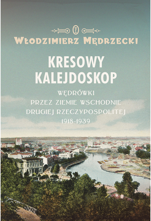 Kresowy kalejdoskop