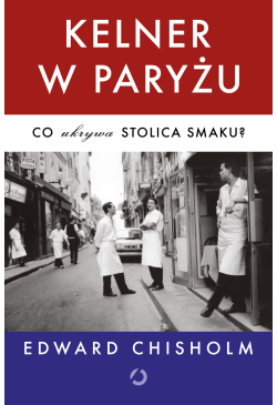 Kelner w Paryżu. Co ukrywa...