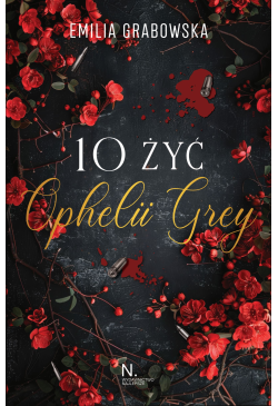 10 żyć Opheli Grey