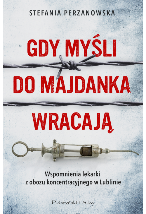 Gdy myśli do Majdanka wracają