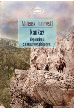Kaukaz. Wspomnienia z...