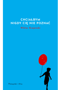 Chciałbym nigdy cię nie poznać
