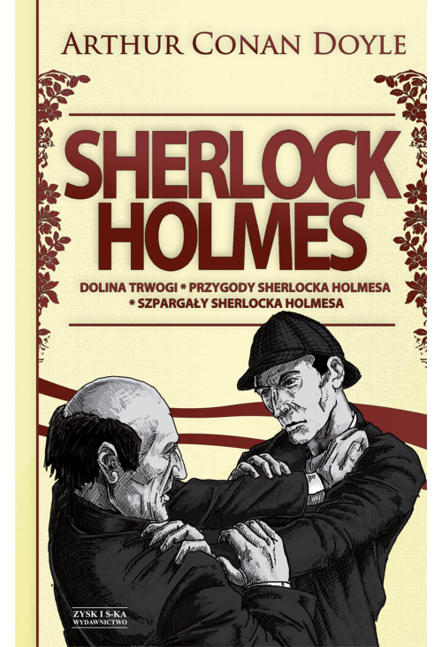 Sherlock Holmes T.2: Dolina trwogi. Przygody Sherlocka Holmesa. Szpargały Sherlocka Holmesa