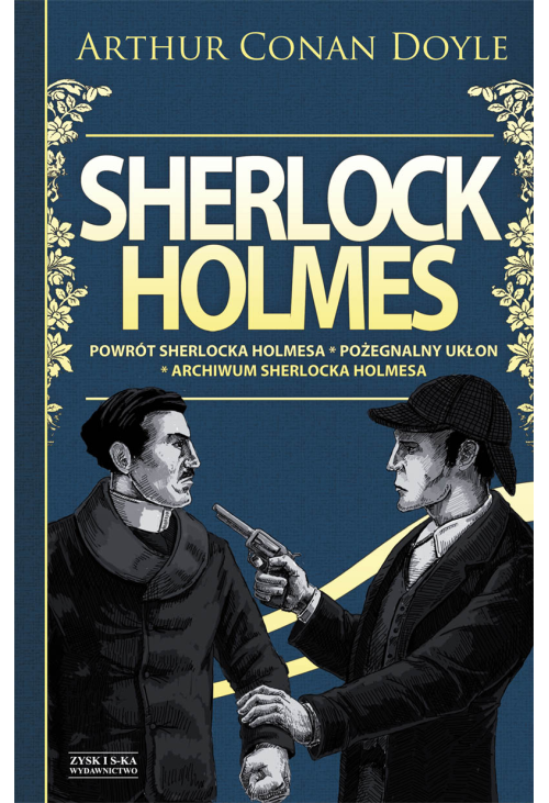 Sherlock Holmes T.3: Powrót Sherlocka Holmesa. Pożegnalny ukłon. Archiwum Sherlocka Holmesa