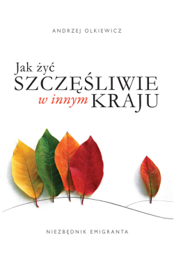 Jak żyć szczęśliwie w innym...