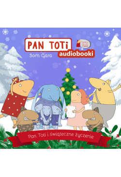 Pan Toti i świąteczne życzenie