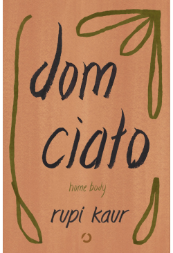 Dom ciało. Home body