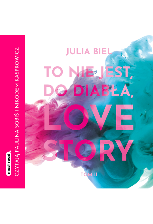 To nie jest, do diabła, love story! Tom 2