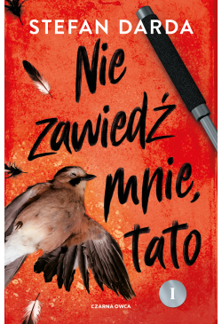 Nie zawiedź mnie, tato....