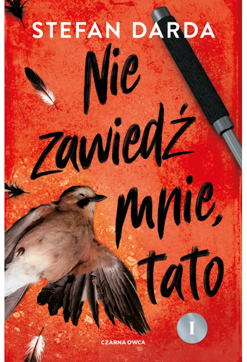 Nie zawiedź mnie, tato. Część 1
