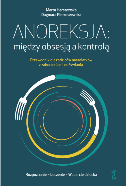 Anoreksja: między obsesją a kontrolą