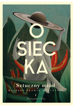 Sztuczny miód. Wiersze...