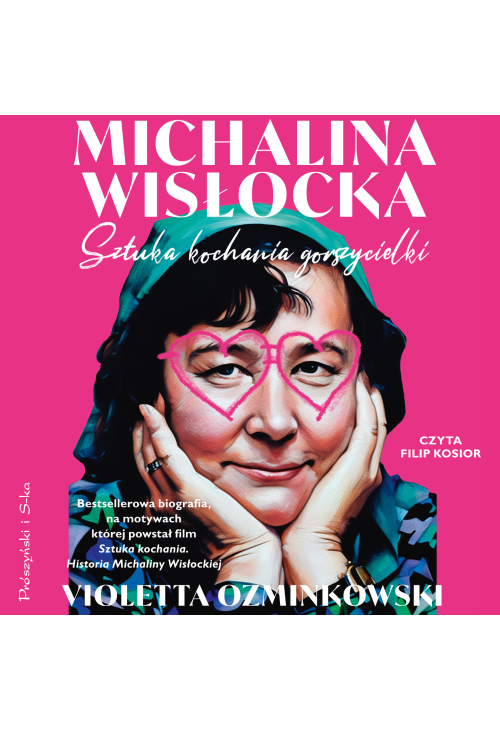 Michalina Wisłocka. Sztuka kochania gorszycielki