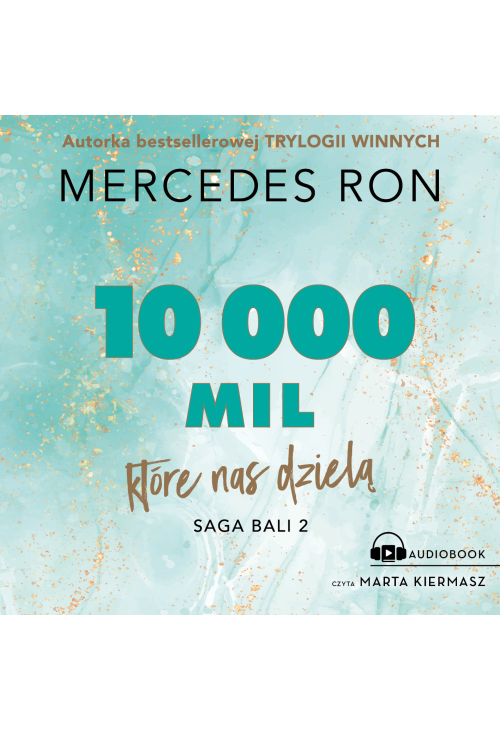 10 000 mil, które nas dzielą