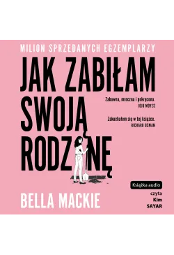 Jak zabiłam swoją rodzinę