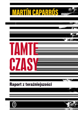 Tamte czasy. Raport z...