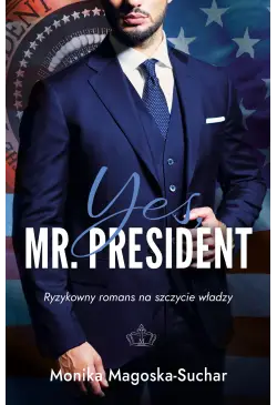 Yes, Mr. President