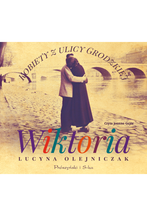 Kobiety z ulicy Grodzkiej. Wiktoria