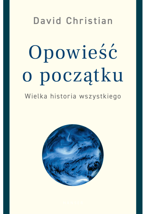 Opowieść o początku. Wielka historia wszystkiego