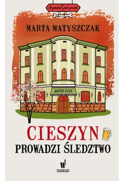 Cieszyn prowadzi śledztwo