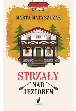 Strzały nad jeziorem