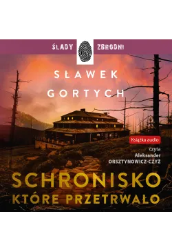 Schronisko, które przetrwało