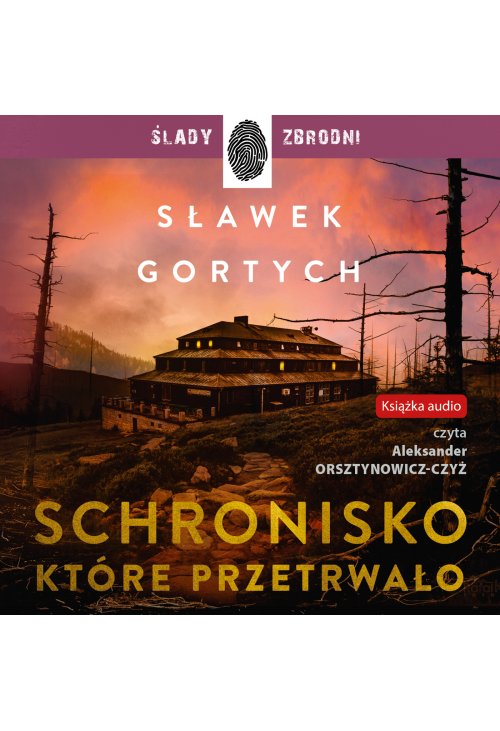 Schronisko, które przetrwało