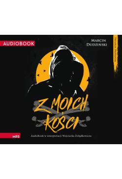 Z moich kości