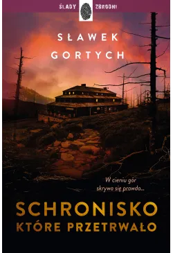 Schronisko, które przetrwało