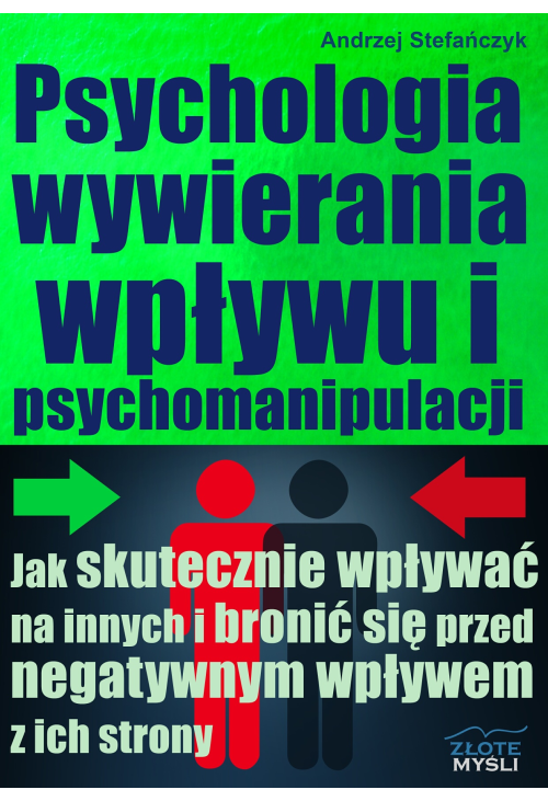 Psychologia wywierania wpływu i psychomanipulacji