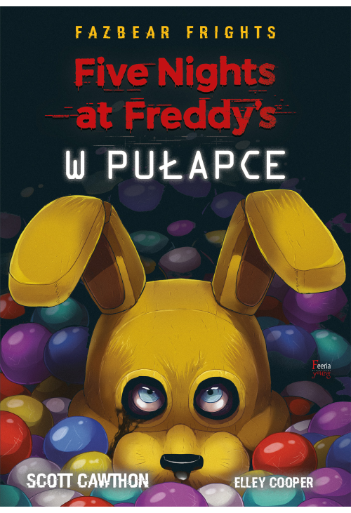 Five Nights At Freddy's. W pułapce Tom 1