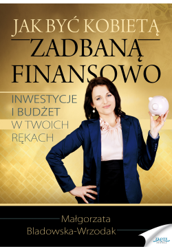 Jak być kobietą zadbaną...