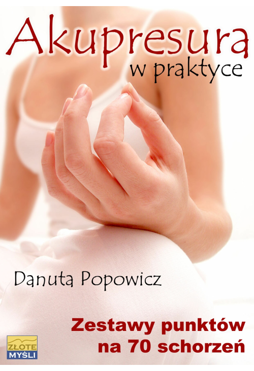 Akupresura w praktyce