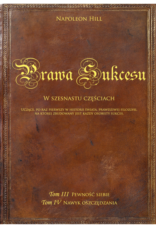 Prawa sukcesu. Tom III i Tom IV