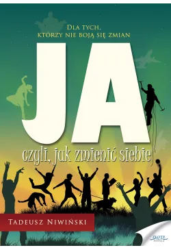 JA czyli, jak zmienić siebie