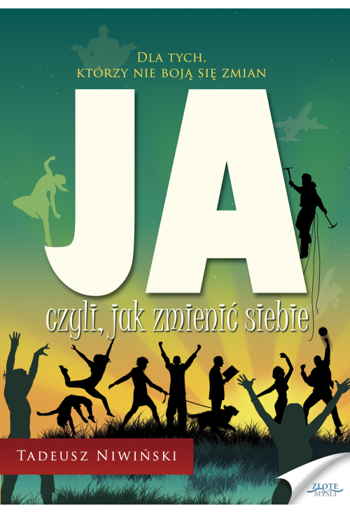 JA czyli, jak zmienić siebie